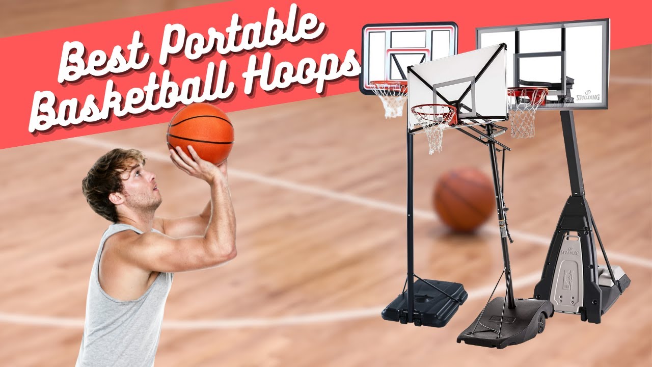 Best Portable Basketball Hoop: How to Choose the Right One?